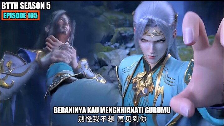 BTTH SEASON 5 EPISODE 105 SUB INDO - XIAO YAN FENG ZUN ZHE NGAMUK SIAP HANCURKAN ISTANA JIWA