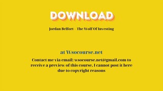 Jordan Belfort – The Wolf Of Investing – Free Download Courses