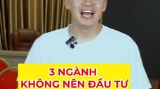 3 ngành nghề ko nên đầu tư.