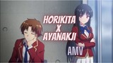 Horikita x Ayanakoji [ Amv/Édit ]