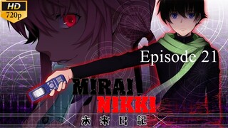 Mirai Nikki - Episode 21 (Sub Indo)