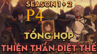 Tóm tắt "Thiên thần diệt thế" | P4 | AL Anime