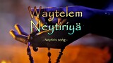 Waytelem Neytiriyä - The song from Neytiri from "Avatar 2 - The way of water"