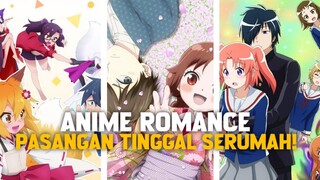 10 ANIME ROMANCE DENGAN PASANGAN YANG TINGGAL SERUMAH!