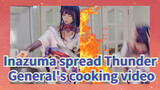Inazuma spread Thunder General's cooking video