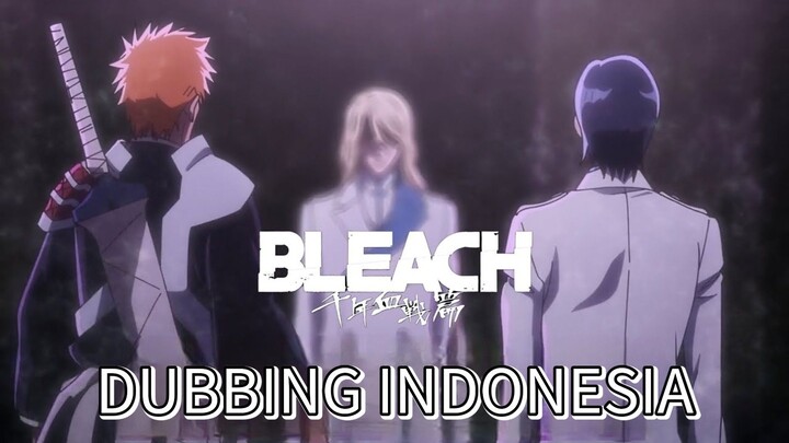 BLEACH ISHIDA VS JURGAM _Keputusan Ishida DUB Indonesia Part 1