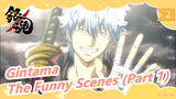 Gintama |The Funny Scenes (Part 1）_2