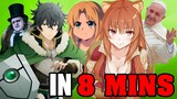 The Rising Of The Shield Hero IN 8 MINUTES