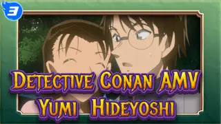 [Detective Conan AMV] [Yumi & Hideyoshi] Beauty Officer & Genius Chess Player_3