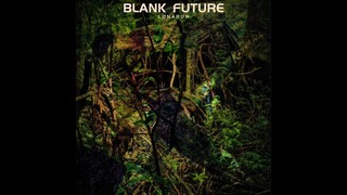 Lunarun - Blank Future (Slowed + Reverb)