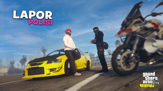 LAPOR POLISI KARENA MAU DICULIK - GTA 5 Roleplay #120