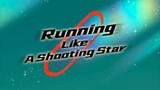 Running Like A Shooting Star Episode 10