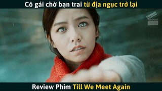 [Review Phim] Cô Gái Vô Tình Có Đôi Mắt Âm Dương Chờ Bạn Trai Từ Địa Ngục Trở Lại