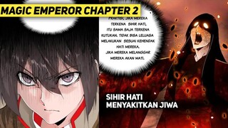 Sihir Hati Yang Menyakitkan Jiwa | Alur Cerita Manhwa Magic Emperor Chapter 2