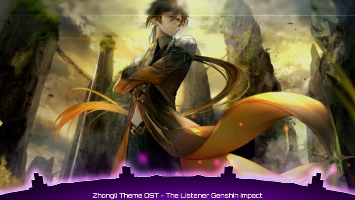 Zhongli Theme OST - The Listener Genshin Impact