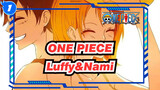 [ONE PIECE/Luffy&Nami]Teriak Saja Dan Pahlawan Akan Datang_1