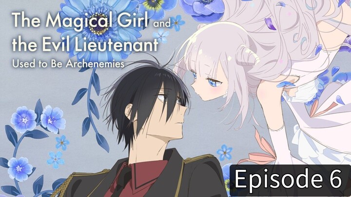The Magical Girl and the Evil Lieutenant Season 1 Episode 6 [Hindi]