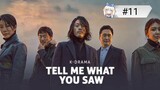 [🇰🇷~KOR] Tell Me What You Saw Eng Sub Ep 11