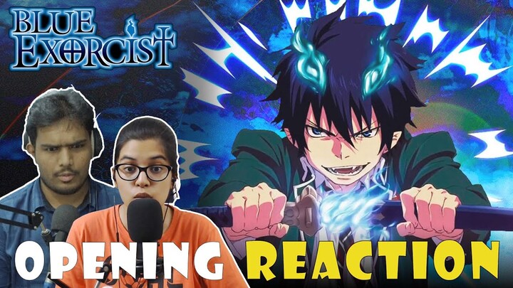 Blue Exorcist | ALL OPENINGS 1-3 REACTION! | HE'S THE SON OF SATAN???