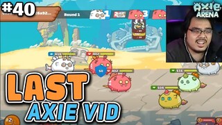 LAST AXIE VIDEO... Thanks. | Axie Infinity (Tagalog) #40