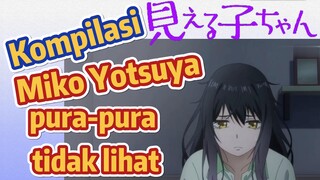 [Mieruko-chan] Kompilasi | Miko Yotsuya pura-pura tidak lihat