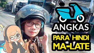 Angkas Para Hindi Ma-Late - NOT SPONSORED