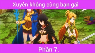 Xuyên không cùng bạn gái p7