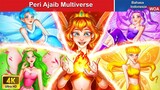 Peri Ajaib Multiverse ❤️‍🔥 Dongeng Bahasa Indonesia ✨ WOA Indonesian Fairy Tales