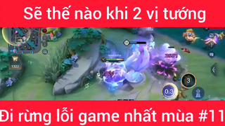 Sẽ như nào khi 2 vị tướng đi rừng lỗi game nhất mùa #11