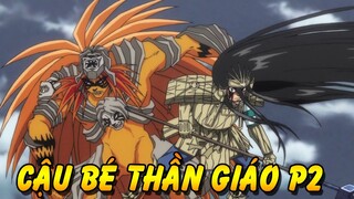 Tóm Tắt Anime Hay Cậu Bé Thần Giáo Phần 2 - Cái Kết Của Pet Vàng Và Cửu Vĩ Hakumen