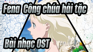 [Fena: Công chúa hải tặc]OST -  Yuki Kajiura_A