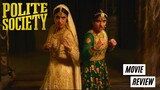 Polite Society - Movie Review