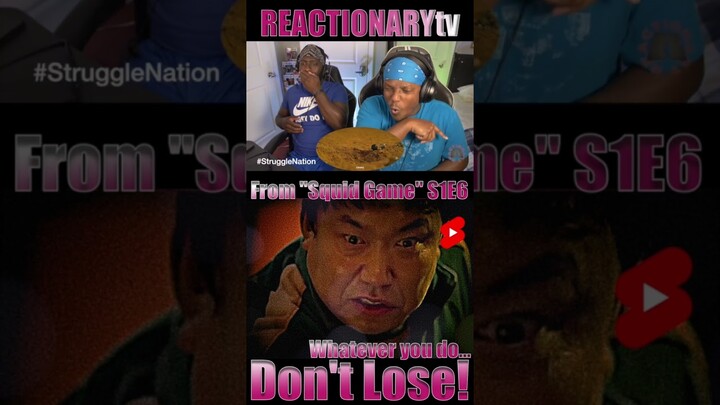 REACTIONARYtv | #Shorts | “Squid Game" 1X6 | Don’t Lose! | Fan Reactions | Mashup