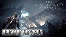 THE CALLISTO PROTOCOL Origin of The Virus Scene