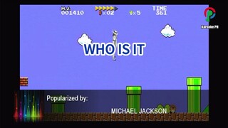 Michael Jackson Who Is It Karaoke PH
