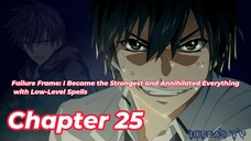 Failure Frame:I Became the Strongest and Annihilated... Chapter 25 Tagalog/Filipino Summary/overview