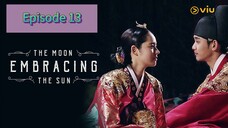 THE MOON EMBRACING THE SUN Episode 13 Tagalog Dubbed