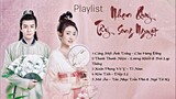 [FULL PLAYLIST] Nhạc Phim Nhạn Quy Tây Song Nguyệt | 雁归西窗月 | Time Flies and You Are Here OST