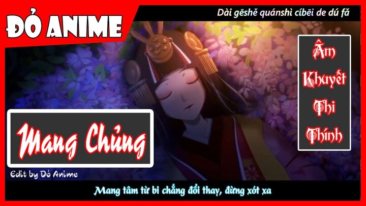 MANG CHỦNG - Âm Khuyết Thi Thính [Vietsub + Pinyin] 芒種 - 音闕詩聽 | AMV Đỏ Anime