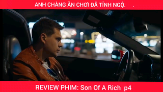 Anh Chàng Ăn Chơi Đã Tỉnh Ngộ #videohaynhat