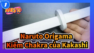 [Naruto Xếp giấy] Làm kiếm Chakra của Kakashi bằng giấy trắng_1