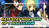 Fate Stay Night OP 1 "Disillusion" Full Version AMV Edit | 1920P HD_1