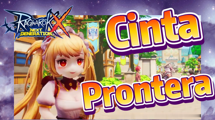 Ragnarok X: Next Generation | Cinta Prontera