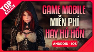 [Topgame] Top Game Mobile Mới Hay Hú Hồn Mà Còn Miễn Phí 2019