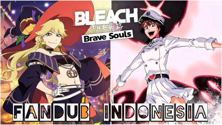 【 FANDUB INDONESIA 】Ninny Spangcole + Bambietta Basterbine - Bleach Brave Souls