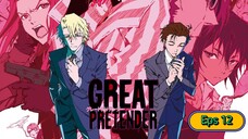 Great Pretender Episode 12 Sub Indo