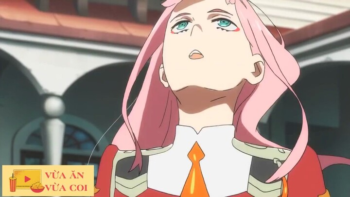 Darling in the FranXX「AMV」Kết thúc chuyến nghỉ hè đầy tuyệt vời #Anime
