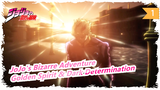 JoJo's Bizarre Adventure | Golden Spirit and Dark Determination will live on_1