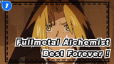 Fullmetal Alchemist| Best Forever！_1