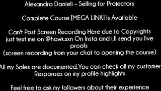 Alexandra Danieli – Selling for Projectors course download